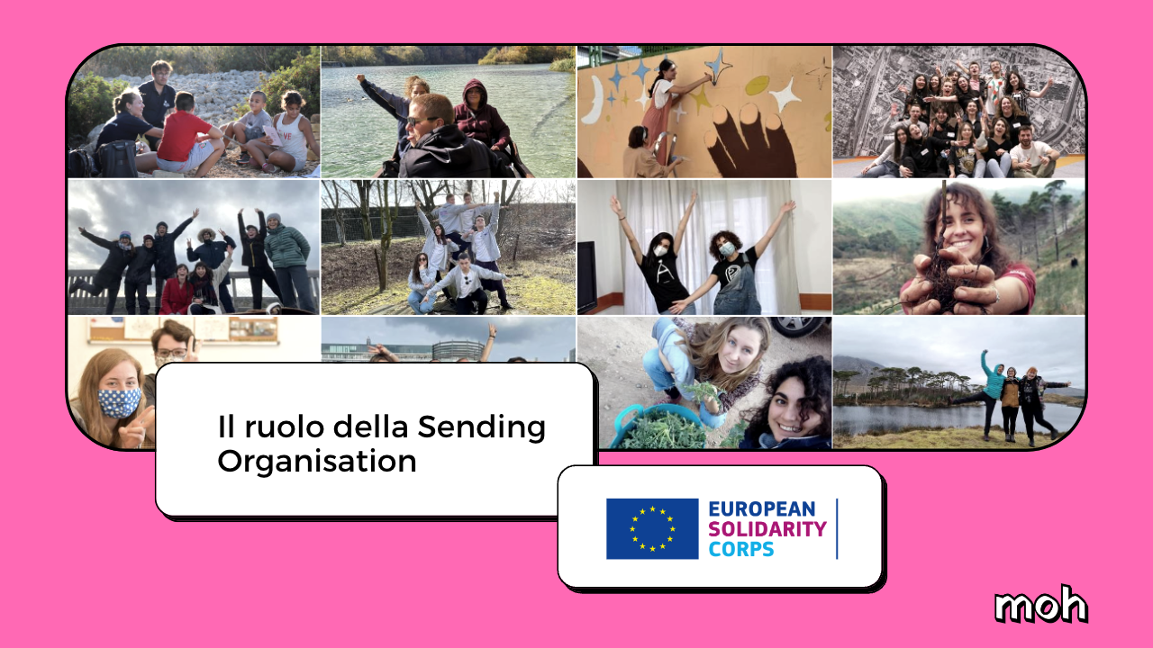 Ruolo sending organisation - organizzazione d'invio Corpo Europeo di Solidarietà - ESC - MOH
