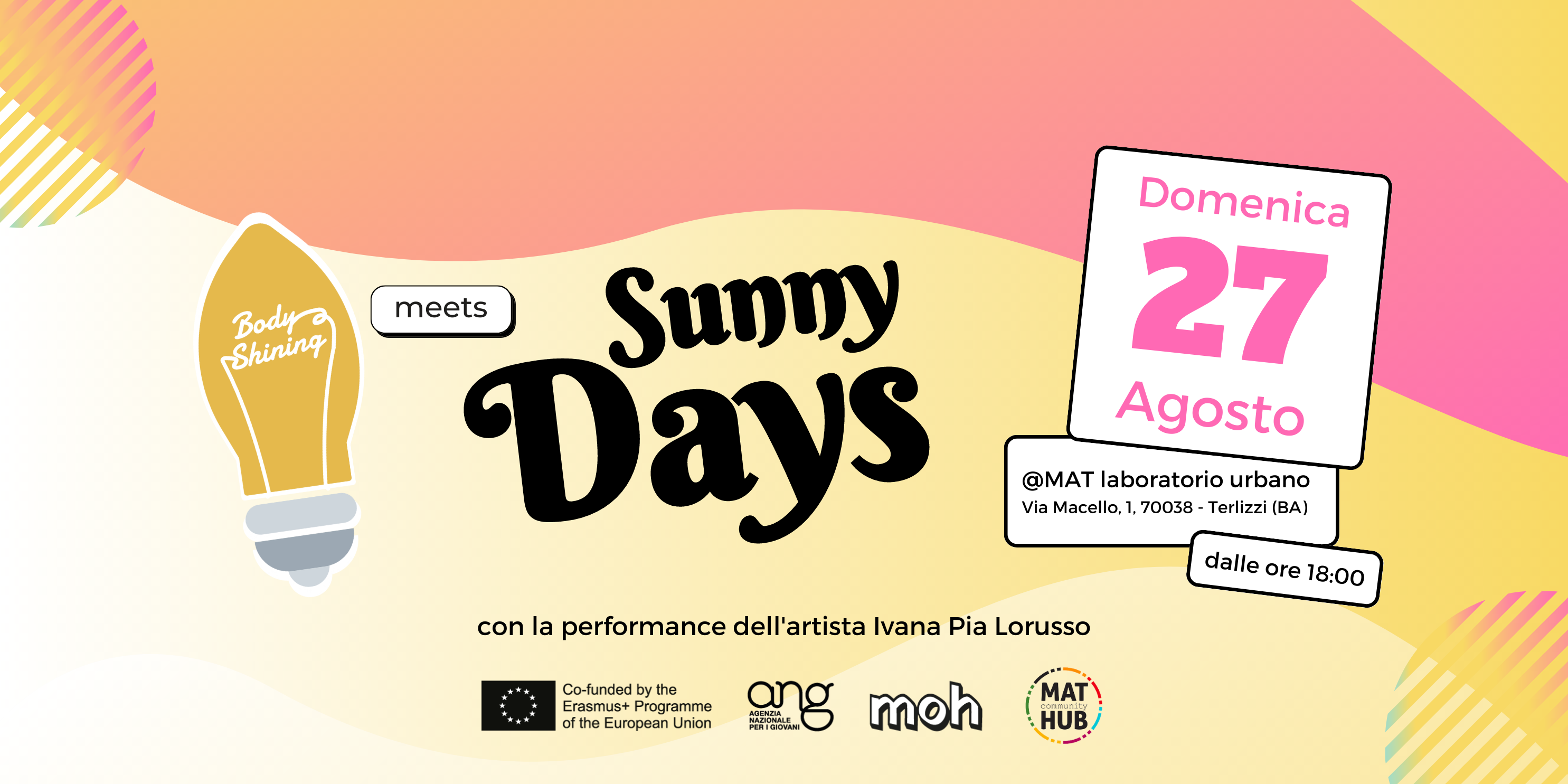 Al momento stai visualizzando Body Shining meets Sunny Days @MAT Terlizzi: evento finale del progetto | 27 agosto